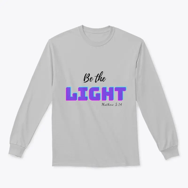 Be the Light tshirt