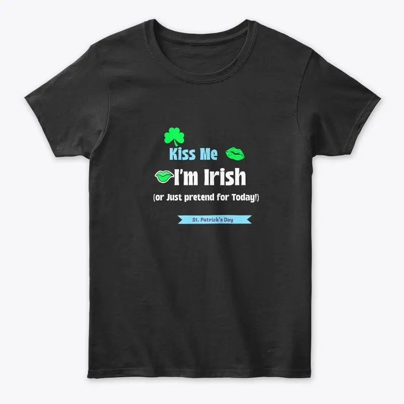 Kiss me I'm Irish tshirt