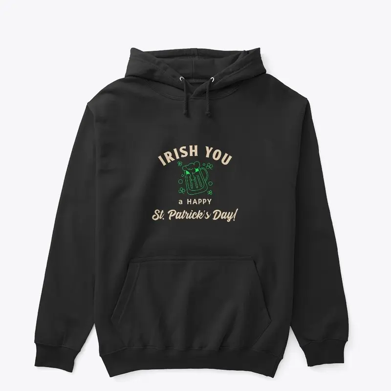 Irish you a happy St. Patrick's Day! tee