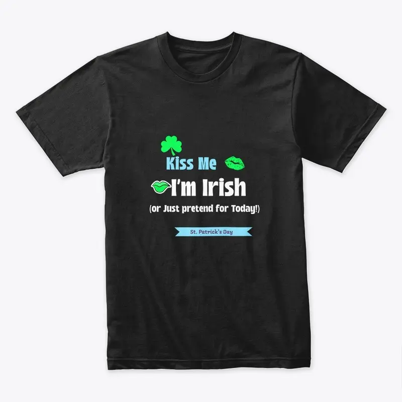 Kiss me I'm Irish tshirt