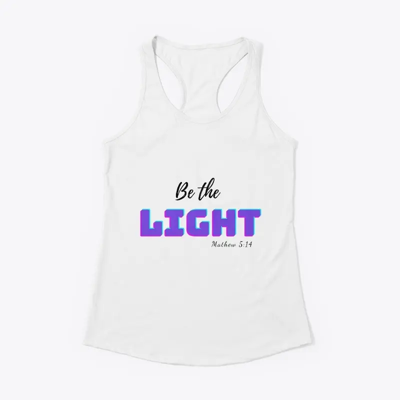 Be the Light tshirt